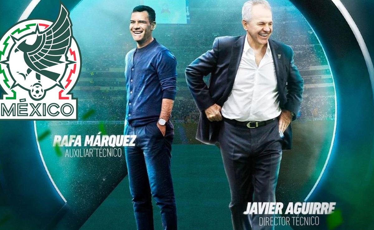 FMF anuncia llegada de Javier Aguirre y Rafa Márquez en el Tri